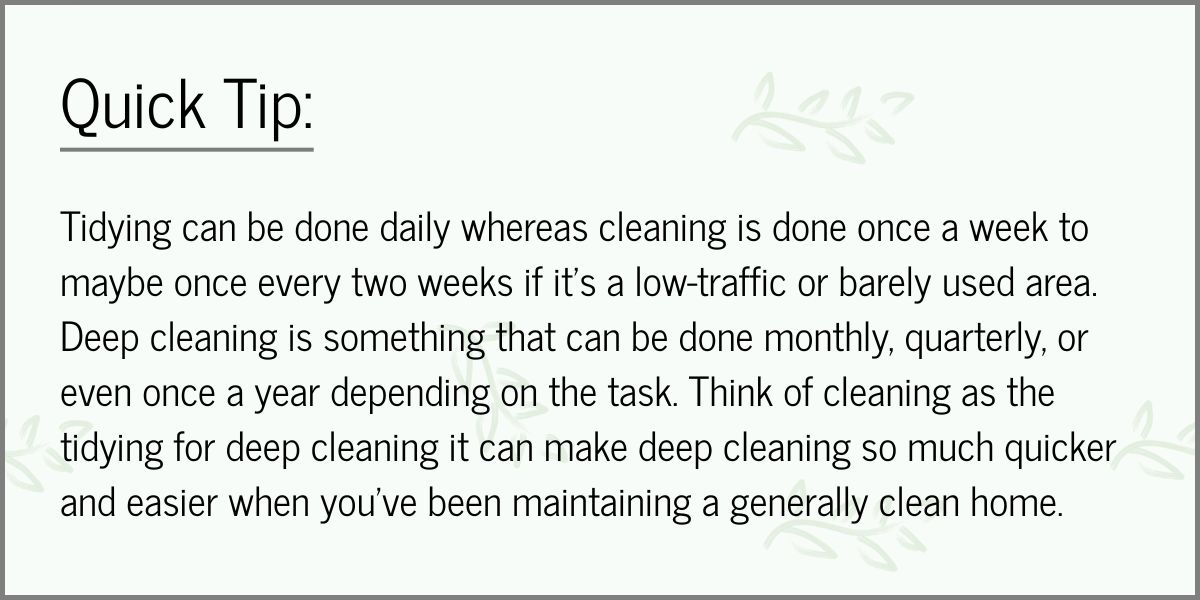 Cleaning versus tidying Quick Tip 1